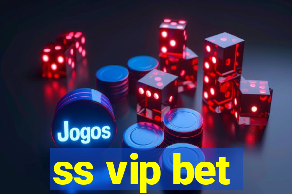 ss vip bet